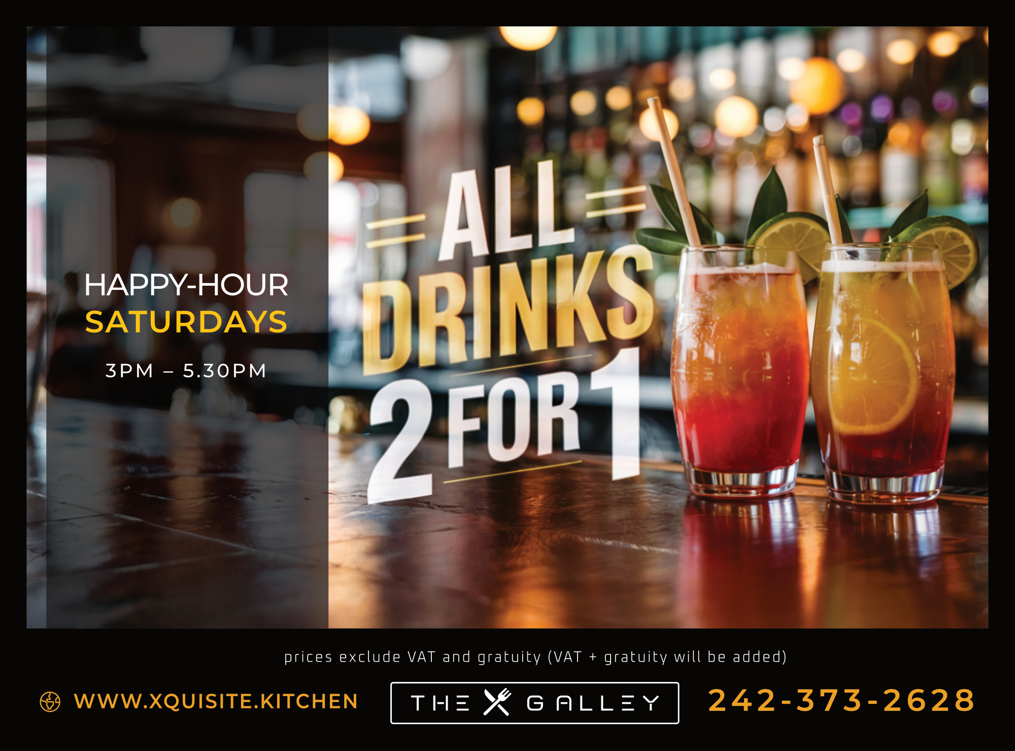 Happy-Hour Saturdays: 3pm – 5.30pm. All Drinks 2 for 1!